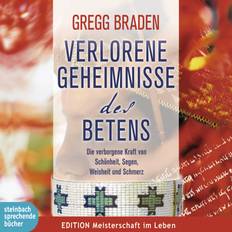 Verlorene Geheimnisse des Betens - Die verborgene Kraft von Schönheit, Segen, Weisheit und Schmerz (Hörbuch, MP3, 2015)