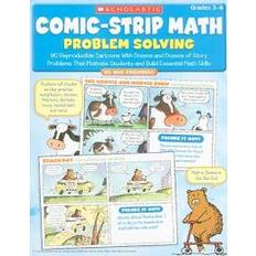 Comic-Strip Math: Problem Solving: 80 Reproducible Cartoons with Dozens and Dozens of Story Problems That Motivate Students and Build Essential Math S (Paperback, 2010)