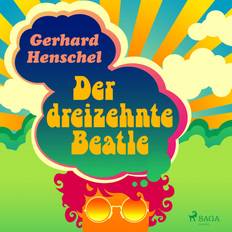 Musik Hörbücher Der dreizehnte Beatle (Hörbuch, MP3, 2020)