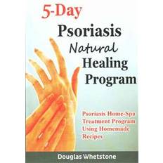 Bøker 5-Day Psoriasis Natural Healing Program: Psoriasis Home-Spa Treatment Program Using Homemade Recipes (Heftet, 2014)