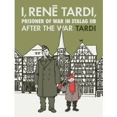 I, Rene Tardi, Prisoner Of War In Stalag Iib Vol. 3:... (Gebunden, 2020)