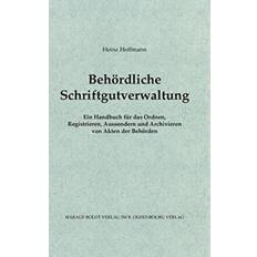 Behoerdliche Schriftgutverwaltung: Ein Handbuch Fur Das... (Gebunden, 2000)