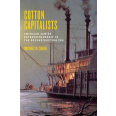 Cotton Capitalists: American Jewish Entrepreneurship in... (Hardcover, 2017)