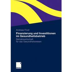 Finanzierung Finanzierung Und Investitionen Im Gesundheitsbetrieb:.