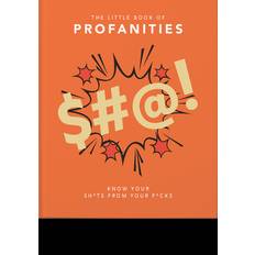 The Little Book of Profanities: Know your Sh*ts from... (Innbundet, 2020)