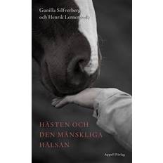 Samfunn & Politikk - Svensk Bøker Hästen och den mänskliga hälsan (Innbundet)