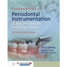 Fundamentals Of Periodontal Instrumentation And Advanced Root Instrumentation, Enhanced (Hardcover, 2020)