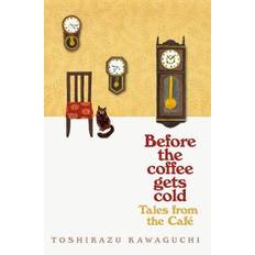 Øvrig Bøker Tales from the Cafe: Before the Coffee Gets Cold (Heftet, 2020)