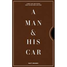 Øvrig Bøker A Man & His Car: Iconic Cars and Stories from the Men... (Innbundet, 2020)