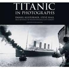 Titanic in Photographs (Titanic Collection) (Hardcover, 2012)