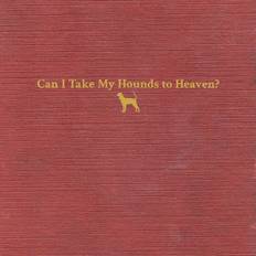 RCA Music Childers Tyler Can I Take My Hounds To Heaven (Vinyl)