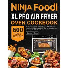 The Ninja Foodi XL Pro Air Fryer Oven Cookbook: 1000-Day Easy and
