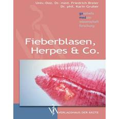 Herpes Fieberblasen, Herpes & Co