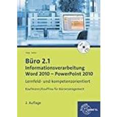 Office-Programm Büro 2.1 Informationsverarbeitung, Word 2010 PowerPoint 2010, m. CD-ROM