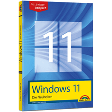 Betriebssystem Windows 11 – Die Neuheiten