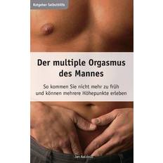 Dilatoren & Spreader Der multiple Orgasmus des Mannes