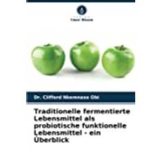 fermentierte Lebensmittel als probiotische funktionelle Lebensmittel