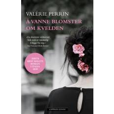 Bøker Å vanne blomster om kvelden