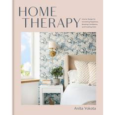 English - Hardcovers Books Home Therapy- Interior Design for Increasing Happiness, Boosting Confidence and Creating Calm- An Interior Design Book by Anita Yokota (Hardcover)
