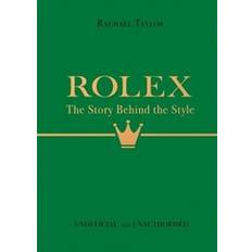 Bøker Rolex The Story Behind the Style by Rachael Taylor (Hardcover)