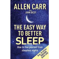 Allen Carr's Easy Way to Better Sleep Allen Carr 9781398814356 (Hæftet)