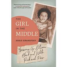 Bøker The Girl in the Middle by Anais Granofsky Paperback