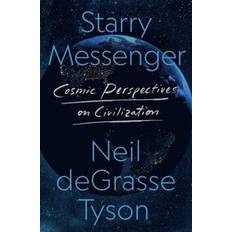 Books Starry Messenger: Cosmic Perspectives on Civilization (Hardcover)