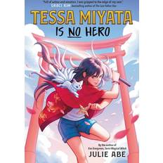 Books Tessa Miyata Is No Hero Julie Abe (Indbundet)