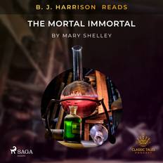 Romantik Hörbücher B. J. Harrison Reads The Mortal Immortal (Hörbuch, MP3, 2021)