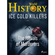 Ice Cold Killers - The Rituals of Murderers (E-Book, 2021)