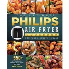 Books Ultimate Philips Air fryer Cookbook Bryan Snyder 9781802448764