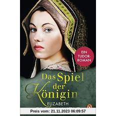 Bücher Das Spiel der Königin Die Welt der Tudors Bd.1