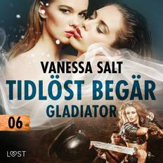 Schwedisch E-Books Tidlöst begär 6: Gladiator erotisk novell (E-bog)