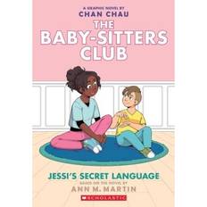 Jessi's Secret Language A Graphic Novel the Baby-Sitters Club #12