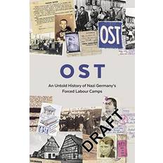 Bøker OST Letters, Memoirs and Stories from Ostarbeiter in Nazi Germany (Innbundet)