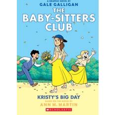 Kristy's Big Day A Graphic Novel the Baby-Sitters Club #6