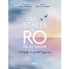 Bøker Fra stress til ro på 10 dager ved hjelp av guidet hypnose