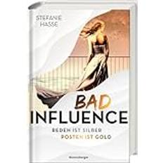 Bücher Bad Influence. ist Silber, Posten ist Gold Romantic Suspense auf der "Titanic 2.0" (Gebunden)