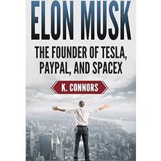 Books Elon Musk: The Founder of Tesla, Paypal, and Space X