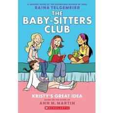 Kristy's Great Idea A Graphic Novel the Baby-Sitters Club #1