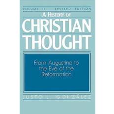 Books A History of Christian Thought Volume II From Augustine to the Eve of the Reformation (Paperback)