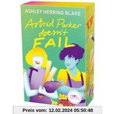 Bücher Bright Falls 2. Astrid Parker Doesn't Fail: Queere und humorvolle New Adult Romantik – die TikTok-Sensation