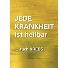 Medizin E-Books Jede Krankheit ist heilbar (E-Book)