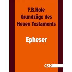 Deutsch - Philosophie & Religion E-Books Grundzüge des Neuen Testaments Epheser (E-Book)