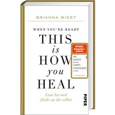 Deutsch - Philosophie & Religion Bücher When You're Ready, This Is How You Heal (Gebunden)