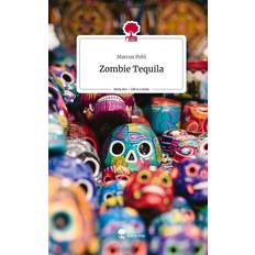 Bücher Zombie Tequila. Life is a Story story.one (Gebunden)