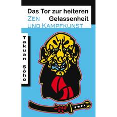 Deutsch - Philosophie & Religion E-Books Das Tor zur heiteren Gelassenheit (E-Book)