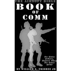 Bücher The Airsoft Bible: Book of Comm