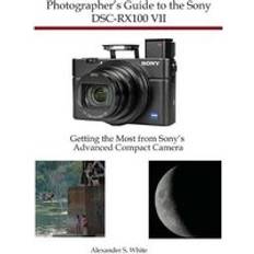 Photographer's Guide to the Sony DSC-RX100 VII (Heftet, 2019)