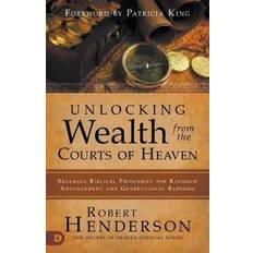 Books Unlocking Wealth from the Courts of Heaven (Paperback, 2020)